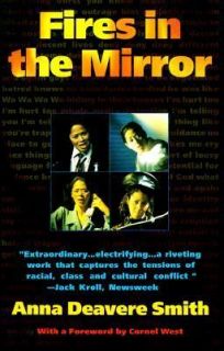 Fires in the Mirror by Anna Deavere Smith 1993, Paperback, Reprint 