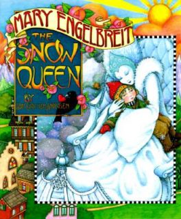 Mary Engelbreits The Snow Queen by Hans Christian Andersen and 