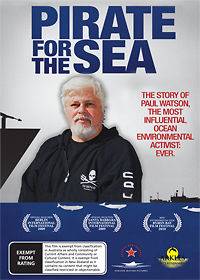 Pirate for the Sea The story of Sea Shepherds Paul Watson   Whale 