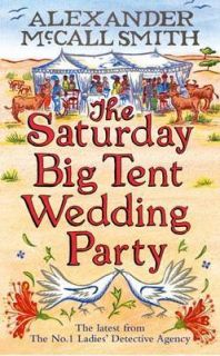   Big Tent Wedding Party The No. 1 Ladies Detective Agency, Book 12