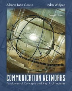 Communication Networks by Indra Widjaja and Alberto Leon Garcia 2003 