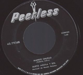 DUETO AGUILA Y SOL MANGO CHUPAO 45 RPM PEERLESS 7956