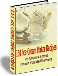 131 Ice Cream Maker Recipes eBook