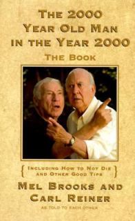 The 2000 Year Old Man in the Year 2000 by Mel Brooks and Carl Reiner 