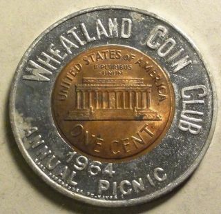 Encased Coin (Pennsylvania) 1964 Wheatland Coin Club Picnic 1964 P 