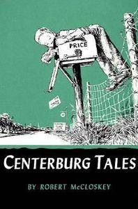 Centerburg Tales by Robert McCloskey 1951, Hardcover