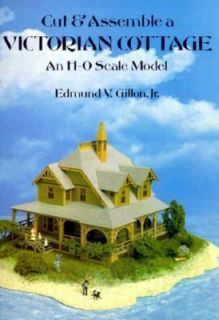 Cut and Assemble a Victorian Cottage An H O Scale Model by Edmund V 