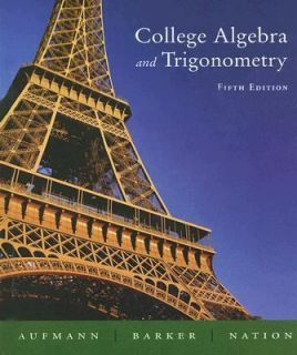 College Algebra and Trigonometry by Richard D. Nation, Vernon C 