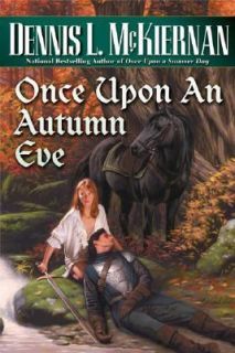 Once upon an Autumn Eve by Dennis L. McKiernan 2006, Hardcover