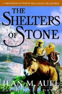 The Shelters of Stone Bk. 5 by Jean M. Auel 2002, Hardcover