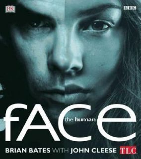 The Human Face by John Cleese, Brian Bates and Dorling Kindersley 