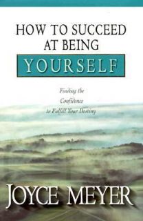 How to Succeed at Being Yourself Finding the Confidence to Fulfill 