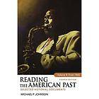 Reading the American Past, Volume II From 1865 Selected Historical 