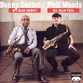 My Man Benny, My Man Phil by Benny Sax Carter CD, May 1992 