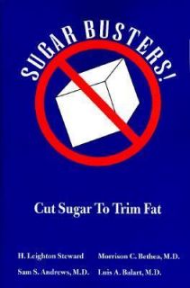 Sugar Busters Cut Sugar to Trim Fat Vol. 1 by Morrison C. Bethea 