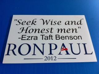 Ron Paul Seek Wise Honest Men Benson LDS Mormon yard pole sign sticker 