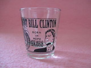 President Bill Clinton Born in Hope Arkansas Souvenir Shot Glass 