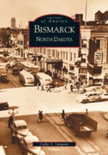 Bismarck by Cathy A. Langerno 2002, Paperback