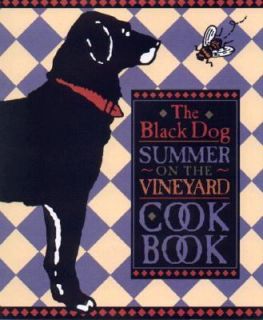 The Black Dog Summer on the Vineyard Cookbook by Joe Hall and Elaine 