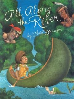 All along the River by Blair Drawson 2003, Hardcover