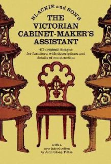 Victorian Cabinet Makers Assistant by Blackie and Son Staff 1970 