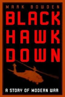 Black Hawk Down A Story of Modern War by Mark Bowden 1999, Hardcover 