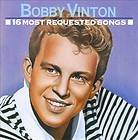 BOBBY VINTON   16 MOST REQUESTED SONGS [BOBBY VINTON]   NEW CD