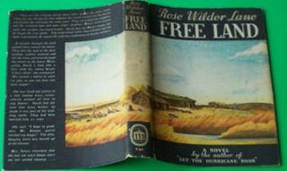 FREE LAND Rose Wilder Lane HC/DJ 1945 1st Prairie Frontier Dakota   N