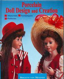   Doll Design and Creation by Brigitte Von Messer 2000, Hardcover