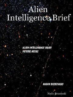 Alien Intelligence Brief by Nadin Brzezinski 2006, Paperback