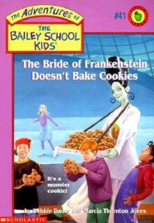 The Bride of Frankenstein Doesnt Bake Cookies No. 41 by Debbie Dadey 