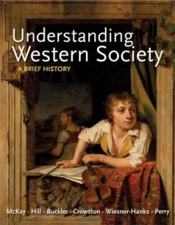  Western Society A Brief History by John P. McKay, John Buckler 