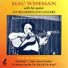Mac Wiseman with his Guitar 1st Recorded Live Concert CD 19 Fabulous 