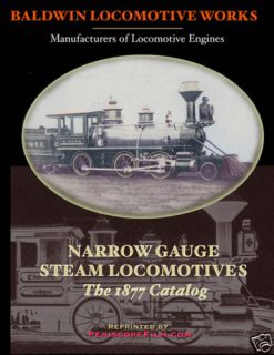 Baldwin Narrow Gauge Steam Locomotives Catalog 1877