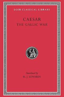 Caesar The Gallic War No. 72 by Julius Caesar 1917, Hardcover
