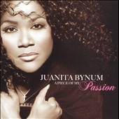 Piece of My Passion by Juanita Bynum CD, Jan 2006, 2 Discs, Flow 