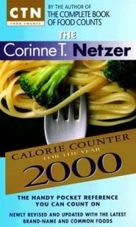 The Corinne T. Netzer Calorie Counter for the Year 2000 by Corinne T 