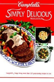 Campbells Simply Delicious Recipes by Patricia Teberg 1993, Hardcover 