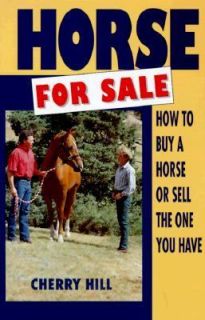 Horse for Sale How to Buy a Horse or Sell the One You Have by Cherry 