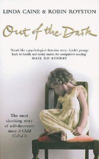 Out of the Dark by Linda Caine and Robin Royston 2003, Paperback 