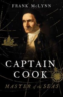 Captain Cook Master of the Seas by Frank McLynn 2011, Hardcover