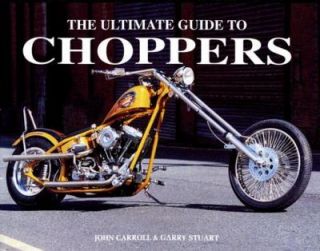   to Choppers by Garry Stuart and Jim Carroll 2005, Hardcover