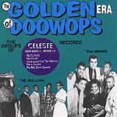The Golden Era of Doo Wops Celeste Records CD, Jan 1994, Relic Record 