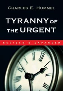 Tyranny of the Urgent IVP Booklets by Charles E. Hummel 1994, Stapled 