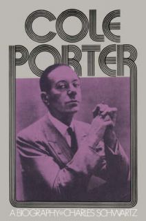 Cole Porter A Biography by Charles Schwartz (Paperback, 1979)