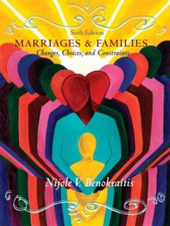 Marriages and Families Changes, Choices and Constraints by Nijole V 