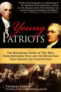 Young Patriots The Remarkable Story of Two Men, Their Impossible Plan 