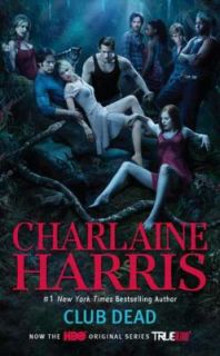 Club Dead Bk. 3 by Charlaine Harris 2010, Paperback, Movie Tie In 