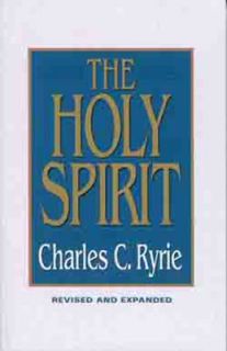 The Holy Spirit by Charles C. Ryrie 1997, Paperback, Expanded, Revised 