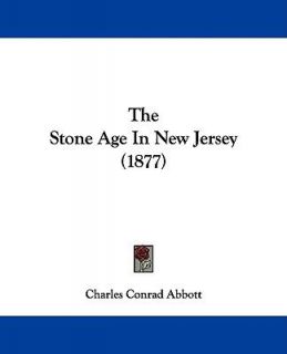 The Stone Age in New Jersey by Charles C